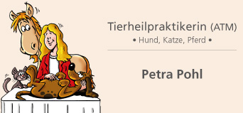 Petra Pohl Tierheilpraktikerin (ATM) - Hund, Katze, Pferd